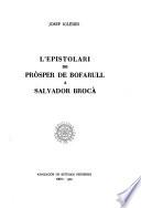 L'epistolari de Pròsper de Bofarull a Salvador Brocà