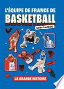 L'équipe de France de basketball (selon TrashTalk)