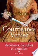 L'Escadron volant - tome 2 - Les Courtisanes de Venise