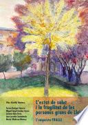 L'estat de salut i la fragilitat de les persones grans de Lleida. L'enquesta FRALLE