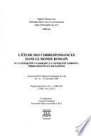 L'étude des correspondances dans le monde romain