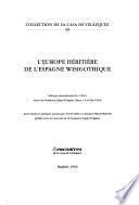 L'Europe héritière de l'Espagne wisigothique
