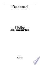L'idée de meurtre