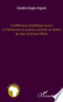 L'indifférence scientifique envers la recherche en sciences sociales au Gabon de Jean-Ferdinand Mbah