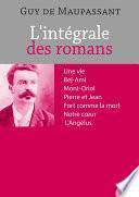 L'intégrale des romans de Guy de Maupassant