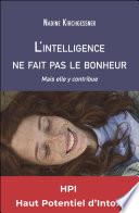 L'intelligence ne fait pas le bonheur