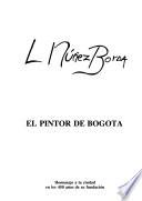 L. Núñez Borda, el pintor de Bogotá