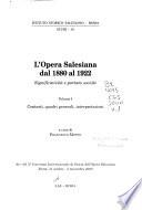 L'Opera Salesiana dal 1880 al 1922