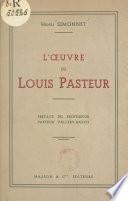 L'œuvre de Louis Pasteur