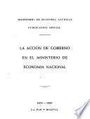 La acción de Gobierno en el Ministerio de Economia Nacional, 1954-1955
