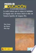 La acción inclusiva para la mejora de habilidades de lenguaje oral y de lectura inicial en niños con Trastorno Específico del Lenguaje (TEL)