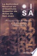 La Actividad Musical en el Instituto Superior de Artes de San Juan