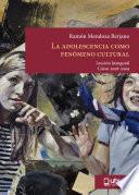 LA ADOLESCENCIA COMO FENOMENO CULTURAL