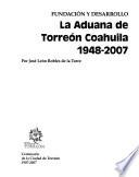 La aduana de Torreón Coahuila, 1948-2007