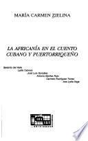 La africanía en el cuento cubano y puertorriqueño
