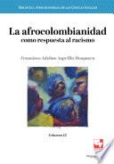La afrocolombianidad como respuesta al racismo