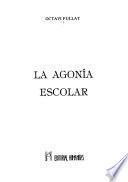 La agonía escolar