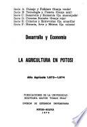 La Agricultura en Potosí, año agrícola 1.973-1.974