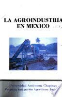 La agroindustria en México