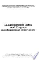 La agroindustria láctea en el Uruguay