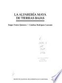 La alfarería maya de tierras bajas