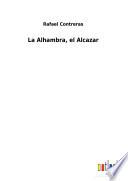 La Alhambra, el Alcazar