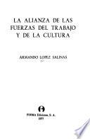 La alianza de las fuerzas del trabajo y de la cultura