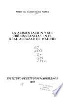 La alimentación y sus circunstancias en el Real Alcázar de Madrid