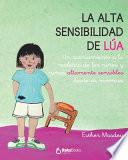 La alta sensibilidad de la Lúa