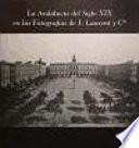 La Andalucía del siglo XIX en las fotografías de J. Laurent y Cia