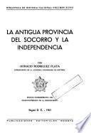 La antigua provincia del Socorro y la independencia