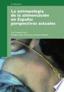La antropología de la alimentación en España