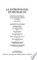 La antropología en Michoacán