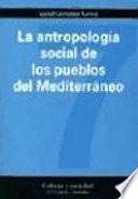 La antropología social de los pueblos del Mediterráneo