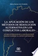 La aplicación de los métodos de resolución alternativa en los conflictos laborales