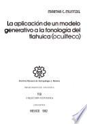 La aplicación de un modelo generativo a la fonología del tlahuica (ocuilteco)