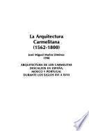 La arquitectura carmelitana, 1562-1800