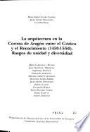 La arquitectura en la Corona de Aragón entre el Gótico y el Renacimiento (1450-1550)