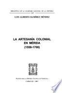 La artesanía colonial en Mérida (1558-1700)