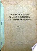 La asistencia social en la lucha antileprosa y un estudio en Apurímac