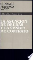 La asunción de deudas y la cesión de contrato