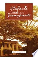 La Audacia Final de La Inmigrante