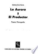 La Aurora y El Productor