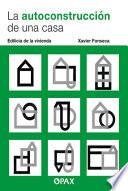 La autoconstrucción de una casa