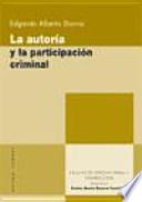 La autoría y la participación criminal