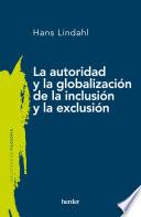 La autoridad y la globalización de la inclusión y la exclusión