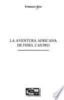 La aventura africana de Fidel Castro