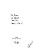 La Banca de interés social en América Látina