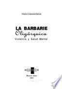 La barbarie oligárquica