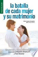 La Batalla de Cada Mujer Y Su Matrimonio